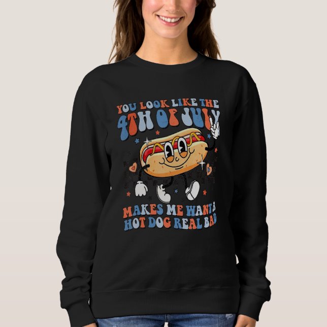 Sweatshirt Tu As L'Air Que Le 4 juillet Me Fait Vouloir Un Ch (Devant)