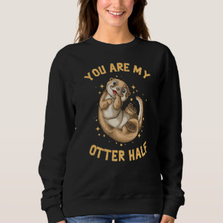 Sweatshirt Tu Es Ma Moitié D'Otter