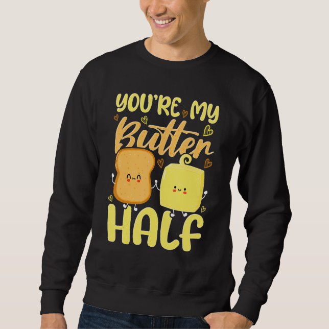 Sweatshirt Tu es mon demi-beurre de la Saint-Valentin (Devant)