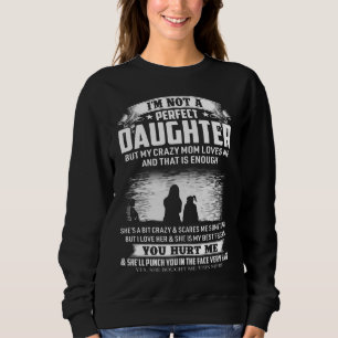 Sweatshirt Tu M'as blessé fille parfaite