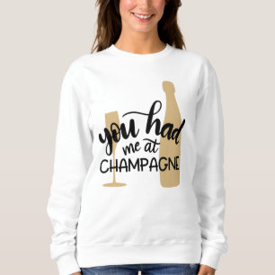 Sweatshirt Tu M'As Eu Au Champagne