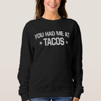 Sweatshirt Tu m'as eu aux tacos Nourriture mexicaine 1