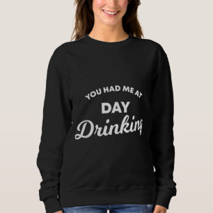 Sweatshirt Tu M'As Fait Boire Le Jour Du Vin Alcool Maman
