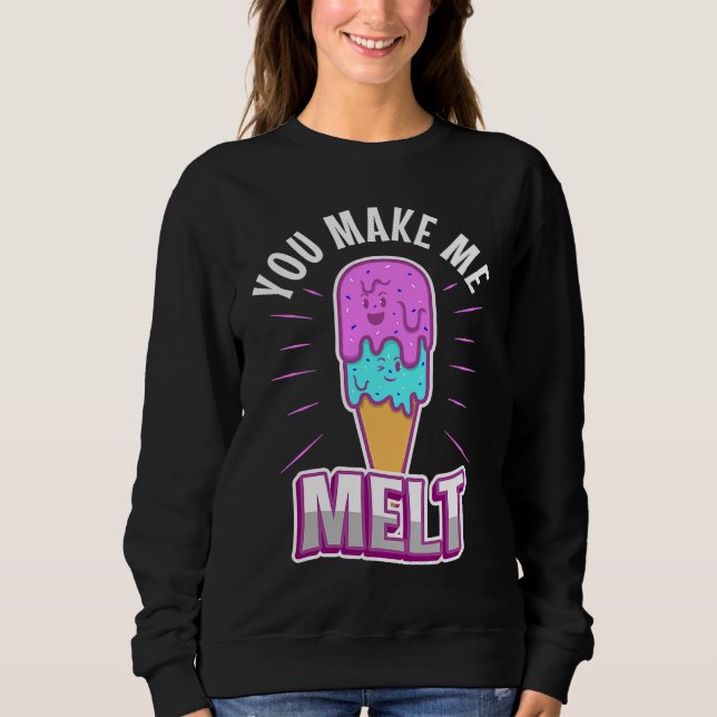 Sweatshirt Tu me fais fondre  3 (Devant)