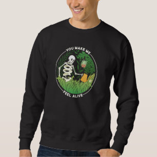 Sweatshirt Tu Me Fais Me Sentir Vivant Gardener Plante Lady M