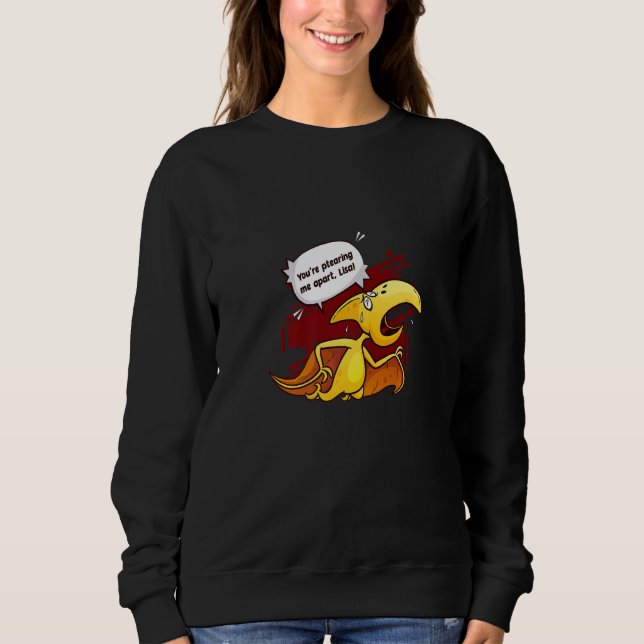 Sweatshirt Tu me fais sortir de l'amour Animal Pterodactyl (Devant)