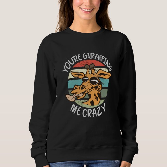 Sweatshirt Tu me girafes fou (Devant)