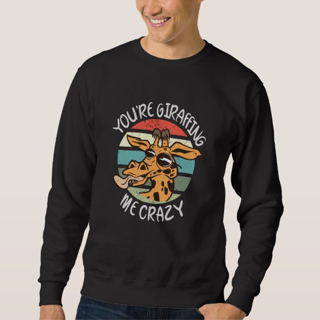 Sweatshirt Tu me girafes fou (Devant)