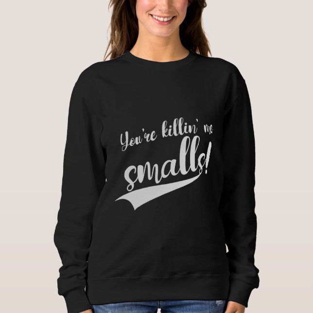 Sweatshirt Tu me tues Smalls (Devant)
