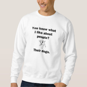 Sweatshirt Tu Sais Ce Que J'Aime Chez Les Gens ?