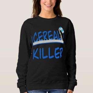 Sweatshirt Tueur de céréales Dessin drôle de jeu de mots pour