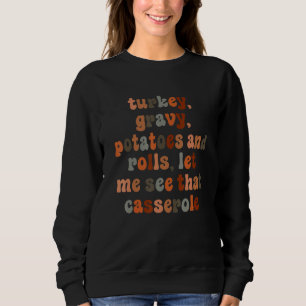 Sweatshirt Turc Gravé Haricots Et Rouleau Laissez-Moi Voir Qu