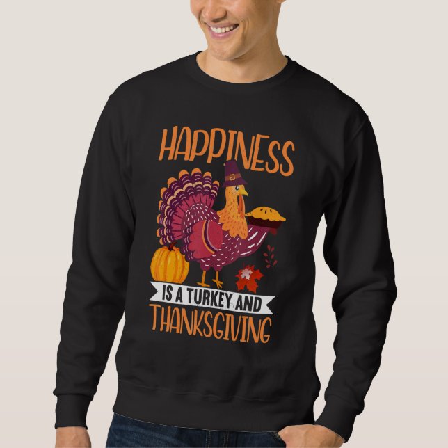 Sweatshirt Turkey And Thanksgiving Thanks Giving  Thanksgivin (Devant)