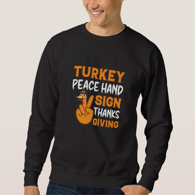 Sweatshirt Turkey Peace Hand Sign Thanksgiving  Thanksgiving  (Devant)
