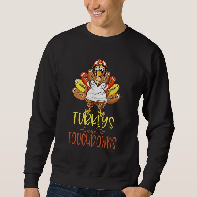 Sweatshirt Turkeys And Touchdowns Thanksgiving Football  Grap (Devant)