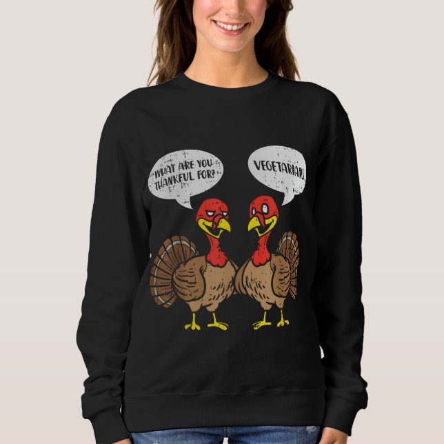 Sweatshirt Turkeys Parler Merci Végétariens Thanksgiving (Devant)