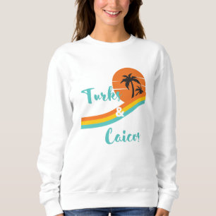 Sweatshirt Turks and Caicos - Tropical Caribbean Island Beach