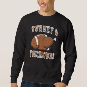 Sweatshirt Turquie Et Touchdowns Thanksgiving Turquie Joueur