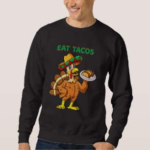Sweatshirt Turquie Mangez Tacos Mexicain Sombrero Casquette T