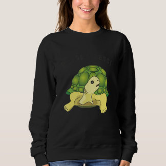 Sweatshirt Turtle saying Pas de stress no stress