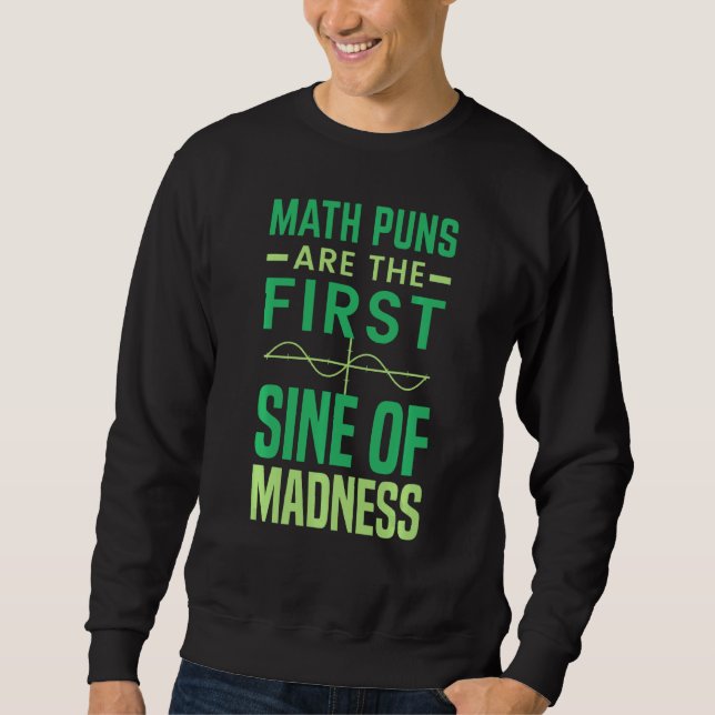 Sweatshirt Tuteur de mathématiques  Le jeu de mots mathématiq (Devant)