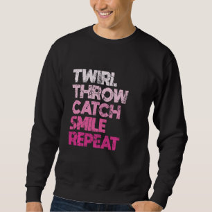 Sweatshirt Twirl Lancer Smile Smile Répéter Baton Twirling Ma