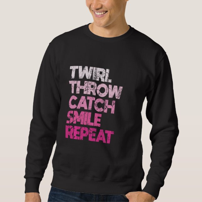 Sweatshirt Twirl Lancer Smile Smile Répéter Baton Twirling Ma (Devant)