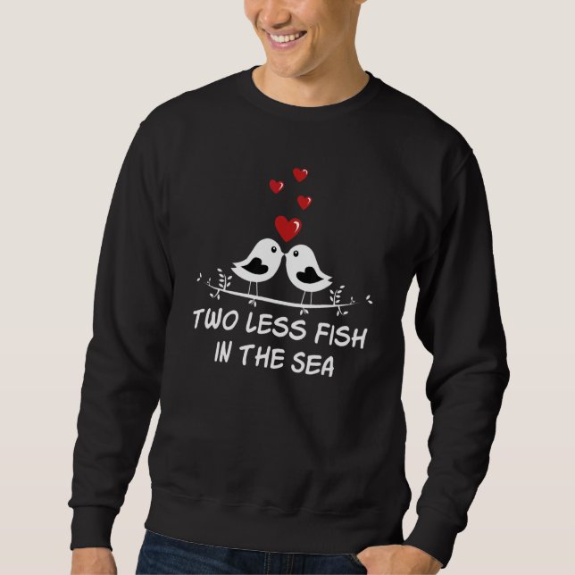 Sweatshirt Two Less Fish in the Sea Wedding Pun Bride and Gro (Devant)