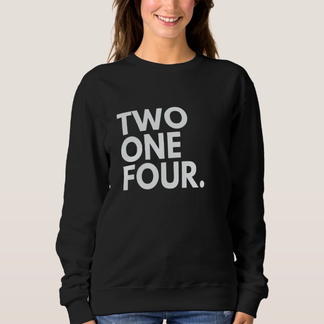 Sweatshirt TWO ONE FOUR Area Code 214 Dallas TX Texas USA (Devant)