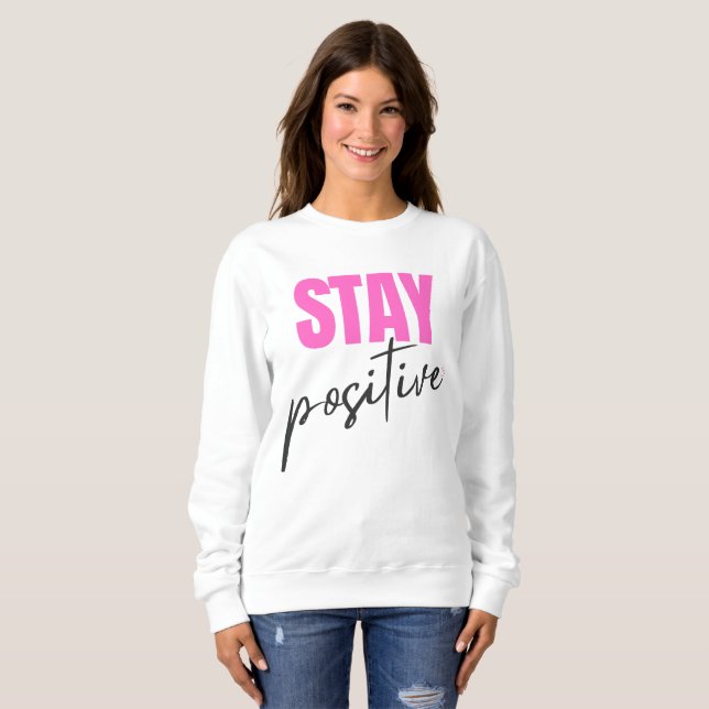 Sweatshirt Ty Inspirant Restez Positif Rose Et Noir Moderne (Devant entier)