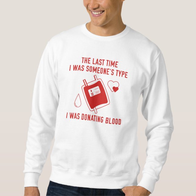 Sweatshirt Type de don de sang (Devant)