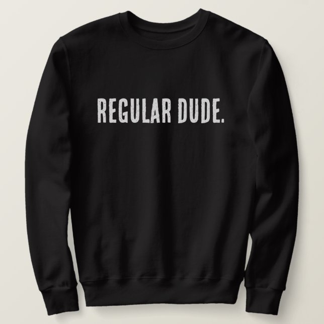 Sweatshirt Type Régulier – Conception d'Humour Quotidien Simp (Design devant)