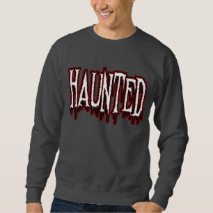 Sweatshirt Typographie de goutte d'horreur hantée