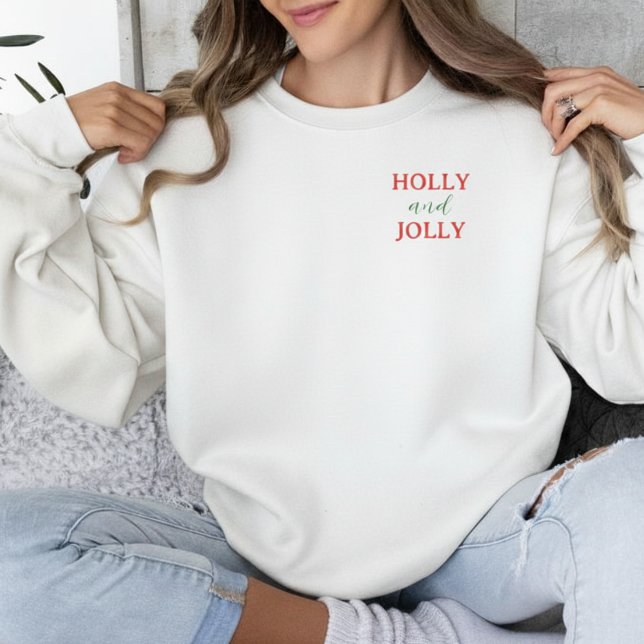 Sweatshirt Typographie de Noël Holly et Jolly Vacances  (Holly and Jolly Christmas Typography Holiday Sweatshirt
)