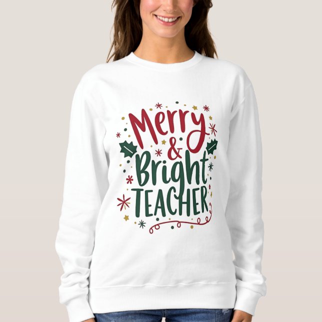 Sweatshirt Typographie de Noël pour enseignants Joyeux & Lumi (Devant)