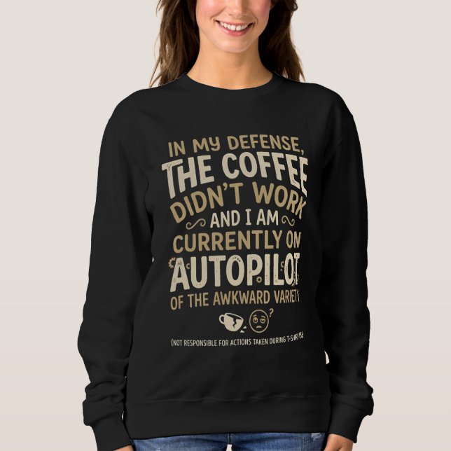 Sweatshirt Typographie drôle de café (Devant)