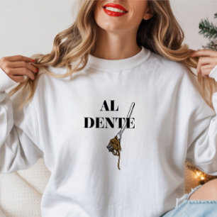 Sweatshirt Typographie italienne minimaliste "Al Dente"