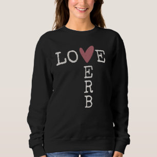 Sweatshirt Typographie Love Is a Verb – Cœur à l'aquarelle 