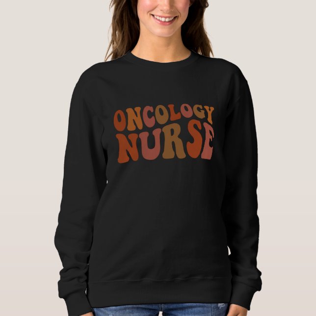 Sweatshirt Typographie ondulée rétro d'infirmière en oncologi (Devant)
