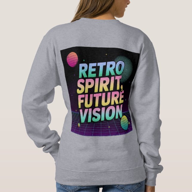 Sweatshirt Typographie vibrante "Esprit Rétro, Vision d'Aveni (Dos)
