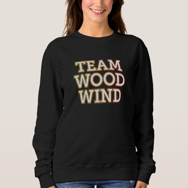 Sweatshirt u201CTeam Woodwindu201D music teacher musician (Devant)