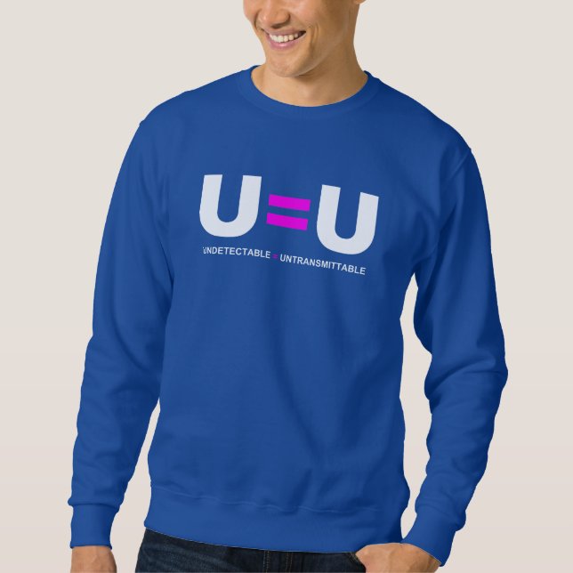 Sweatshirt U=U VIH non détectable égale non transmettable (Devant)