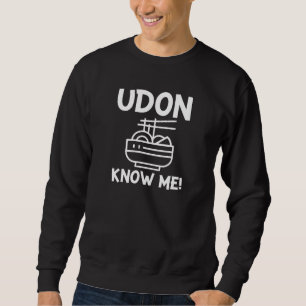 Sweatshirt Udon Me Connaît