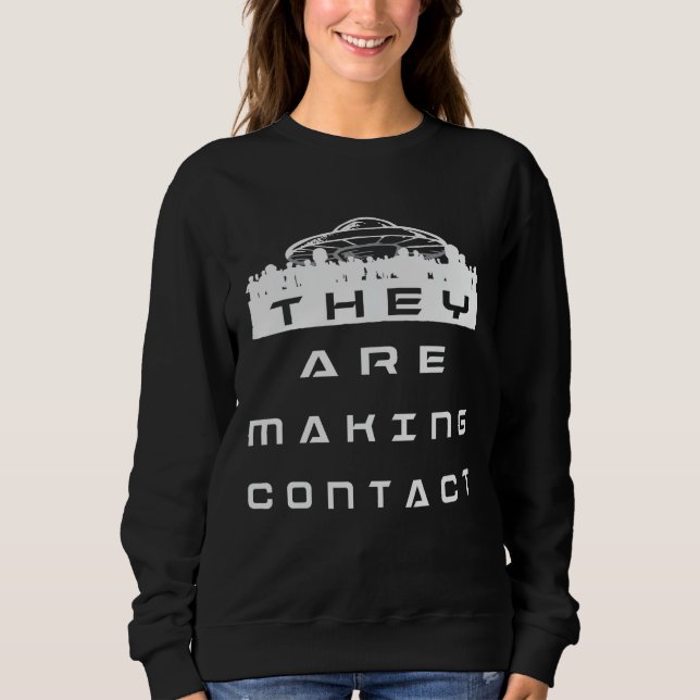 Sweatshirt Ufo Belivers Alien Contact Extérieur Extraterrestr (Devant)