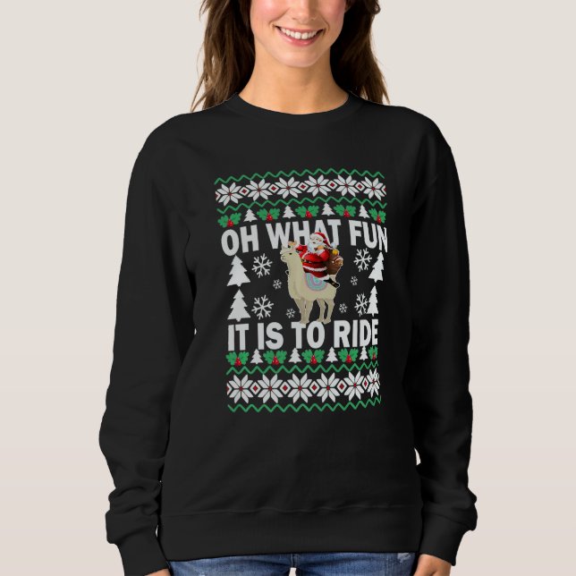 Sweatshirt UGLY Christmas Oh What Fun It Is To Ride Llama  Bo (Devant)