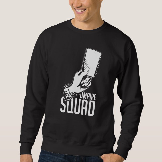 Sweatshirt Umpire Quotes  Baseball Softball Football Whistle (Devant)