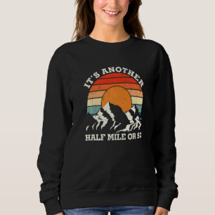 Sweatshirt Un autre demi-mile  Camping Campeur Montagne Rando