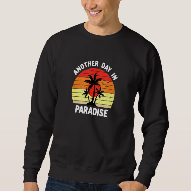 Sweatshirt Un Autre Jour Au Paradis (Devant)