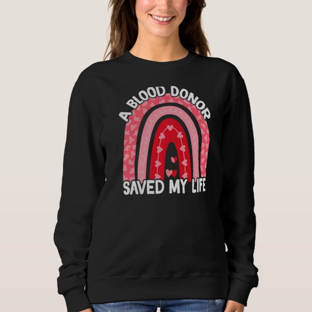 Sweatshirt Un Donneur De Sang M'A Sauvé La Vie (Devant)