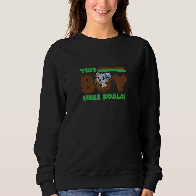 Sweatshirt Un garçon aime Koalas Cute Australian Koala Wildli (Devant)